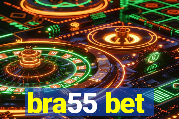 bra55 bet