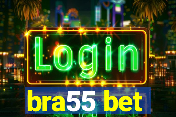 bra55 bet
