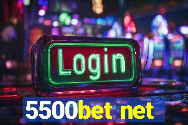5500bet net