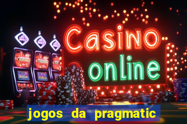 jogos da pragmatic play que mais pagam