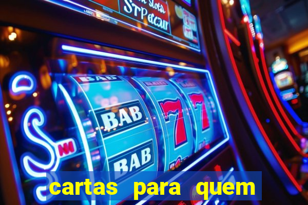 cartas para quem vai passar pelo encontro com deus