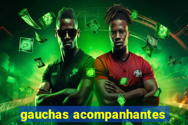 gauchas acompanhantes