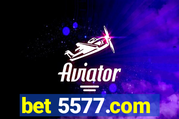 bet 5577.com