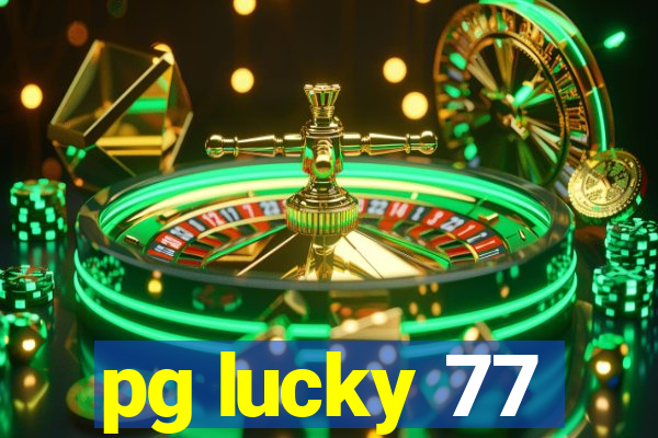 pg lucky 77