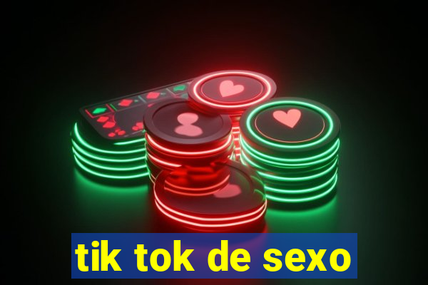tik tok de sexo