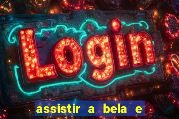 assistir a bela e a fera (2014 completo dublado mega filmes)