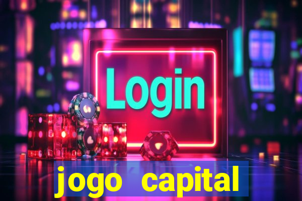 jogo capital download mobile
