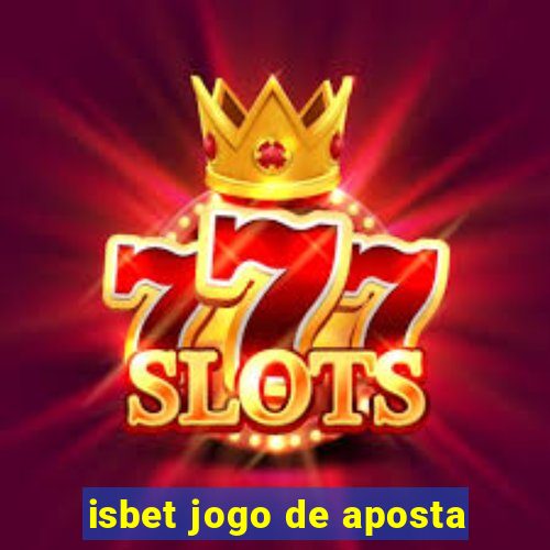 isbet jogo de aposta