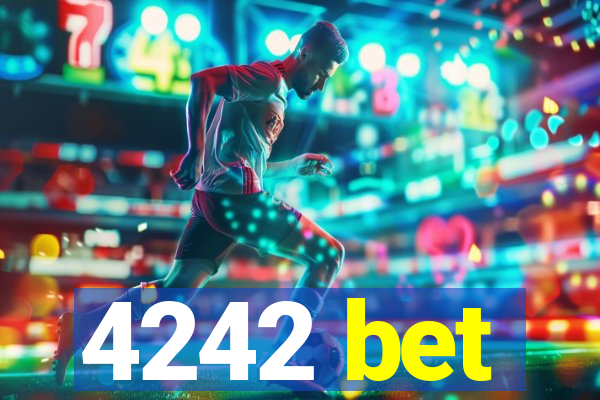 4242 bet