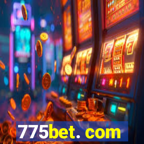 775bet. com