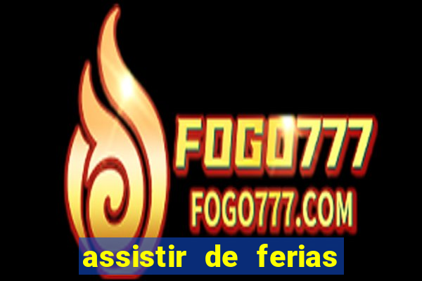 assistir de ferias com o ex caribe 2023