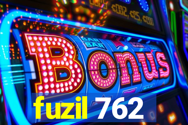 fuzil 762