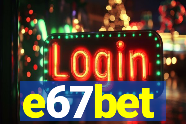 e67bet