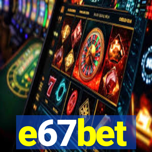 e67bet