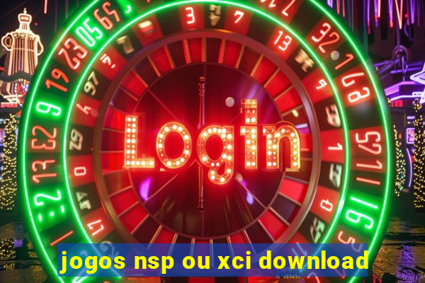 jogos nsp ou xci download