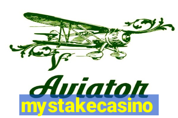 mystakecasino