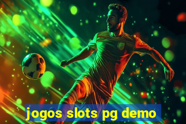 jogos slots pg demo