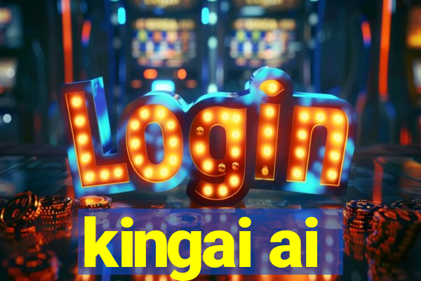 kingai ai