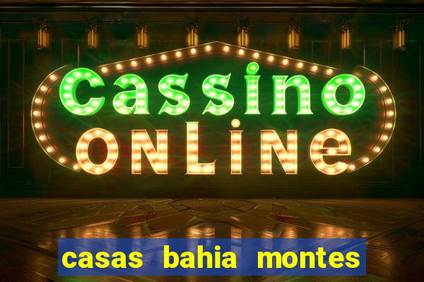 casas bahia montes claros whatsapp