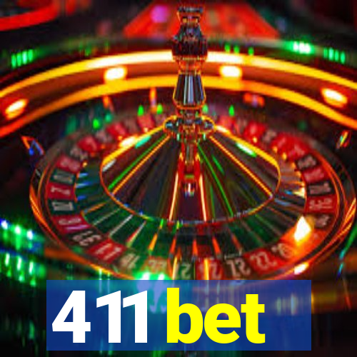 411 bet