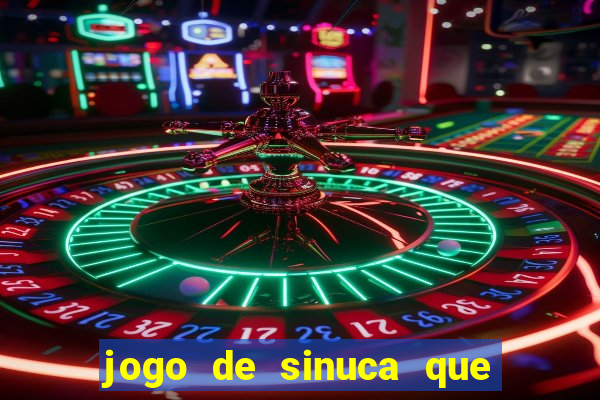 jogo de sinuca que paga dinheiro de verdade