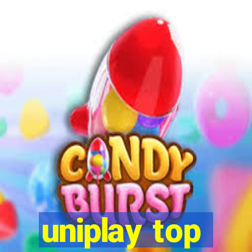 uniplay top