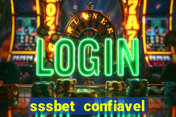 sssbet  confiavel