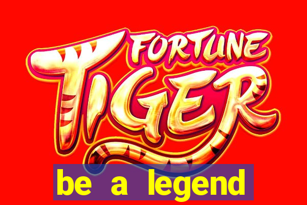 be a legend football unlimited money