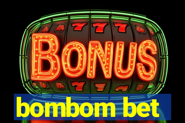 bombom bet