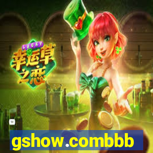 gshow.combbb