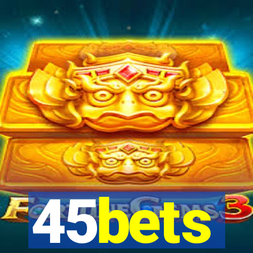 45bets
