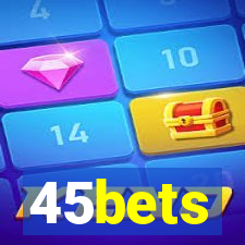 45bets
