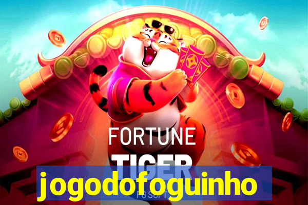 jogodofoguinho