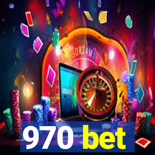 970 bet