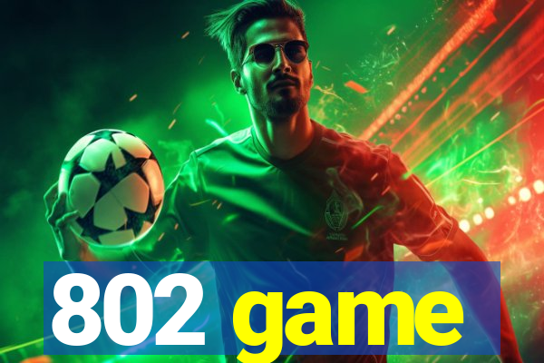 802 game