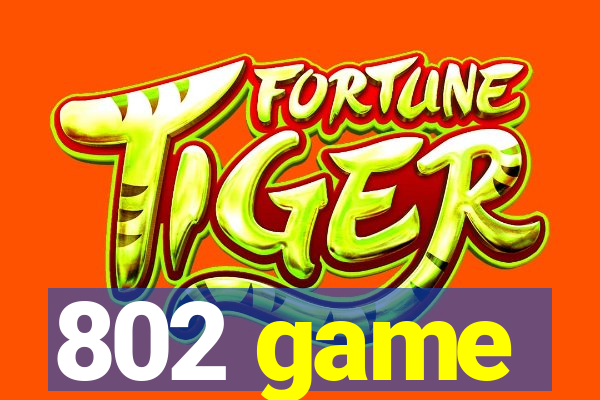 802 game