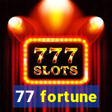 77 fortune