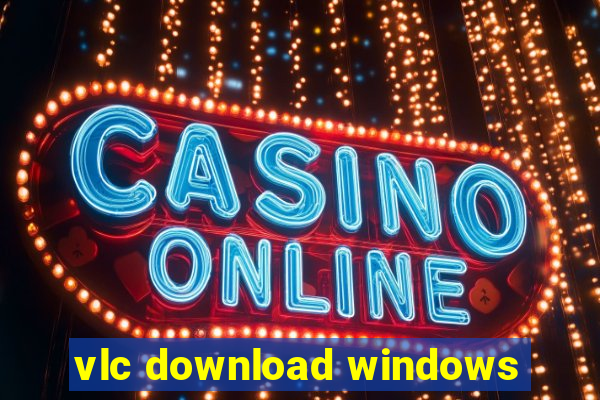 vlc download windows