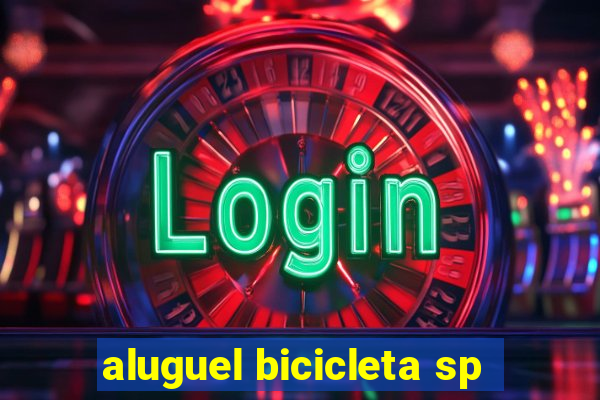 aluguel bicicleta sp
