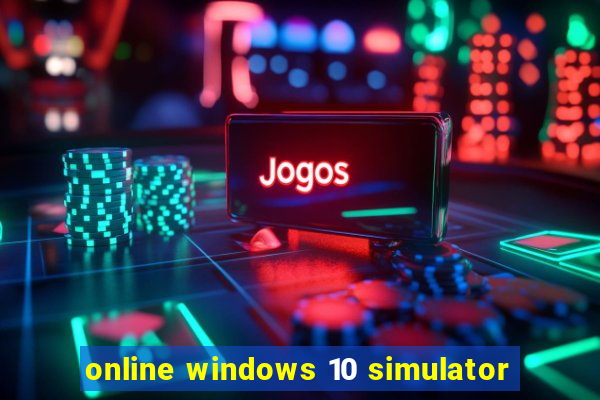 online windows 10 simulator