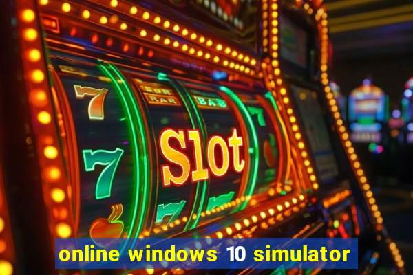 online windows 10 simulator