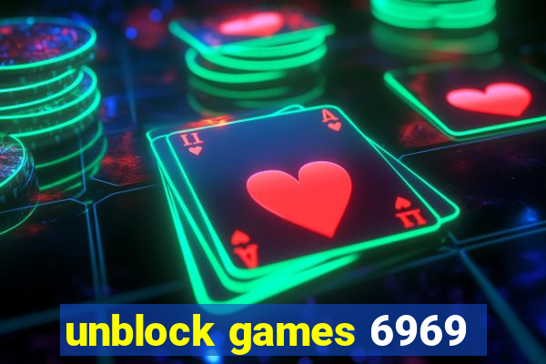 unblock games 6969