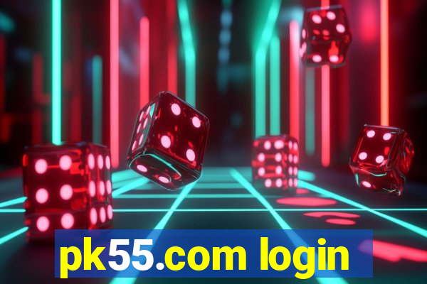 pk55.com login