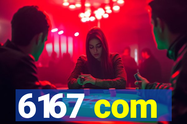 6167 com