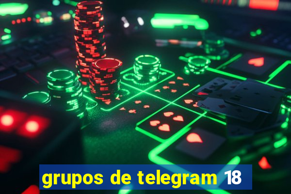 grupos de telegram 18