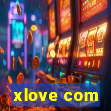 xlove com