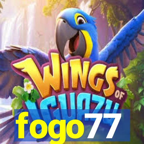 fogo77