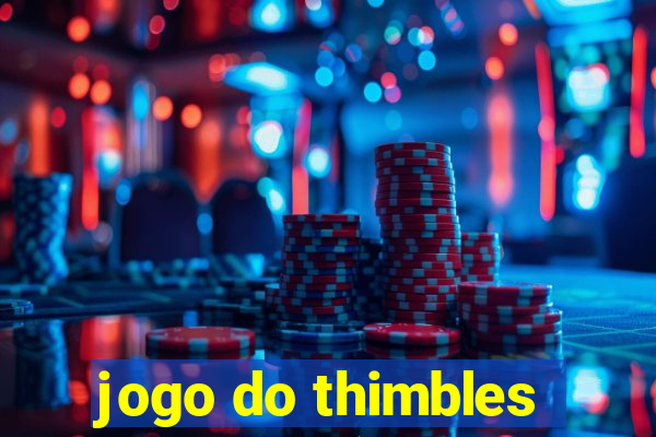 jogo do thimbles