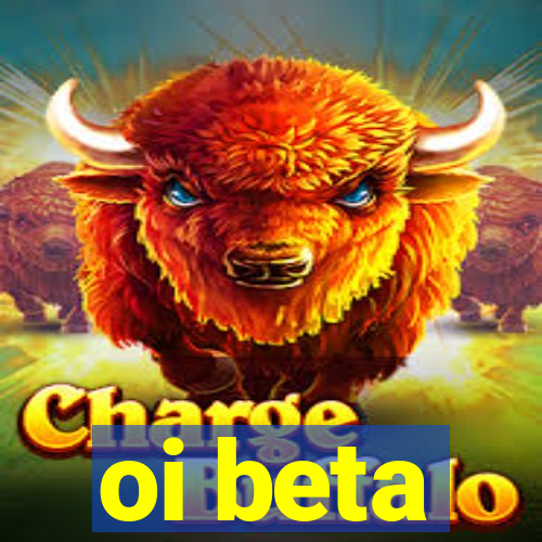 oi beta