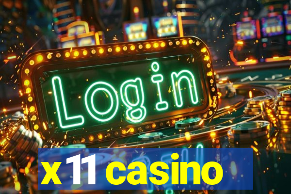 x11 casino
